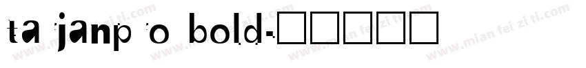 tarjanpro bold字体转换